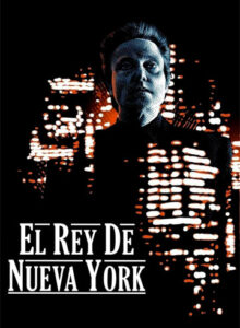 El Rey de Nueva York <br> (1990)