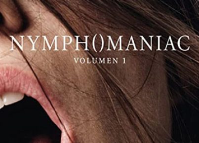 Nymphomaniac Volumen 1 2013