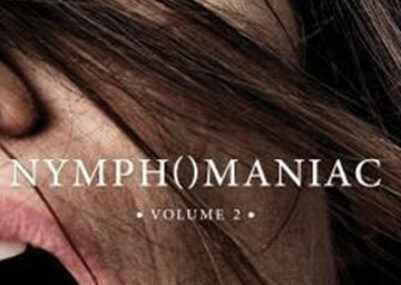 Nymphomaniac Volumen 2 2 2013