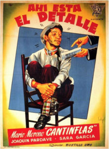 Cantinflas (1940) <br> Ahí está el detalle