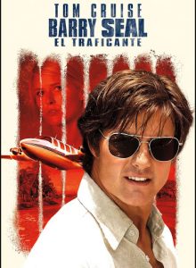 Barry Seal el traficante (2017)