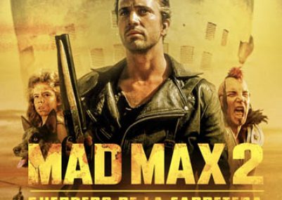 Mad Max 2 Guerrero de la carretera (1981)