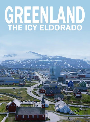 Groenlandia El Dorado de los hielos 2025