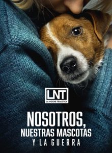 Nosotros, nuestras mascotas y la guerra (2024)